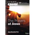 Cover To Cover - The Prayers Of Jesus By Amy Boucher Pye